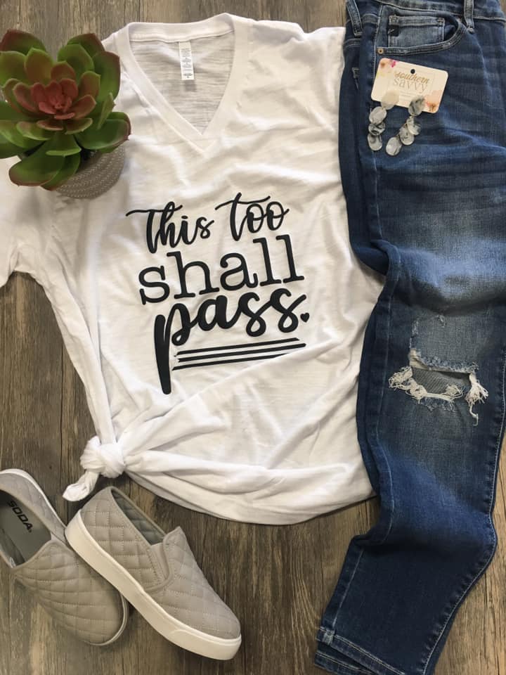 this too shall pass shirt