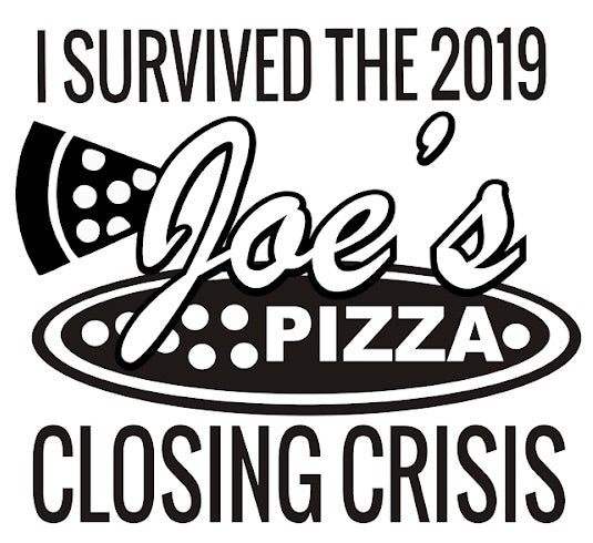 I Survived the 2019 Joes Pizza Closing Crisis